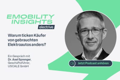 Electrive podcast emobility insights beitragsbild axel sprenger uscale 1200x800px