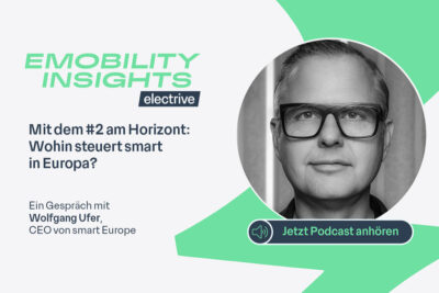 Electrive podcast emobility insights beitragsbild wolfgang ufer smart europe 1200x800px